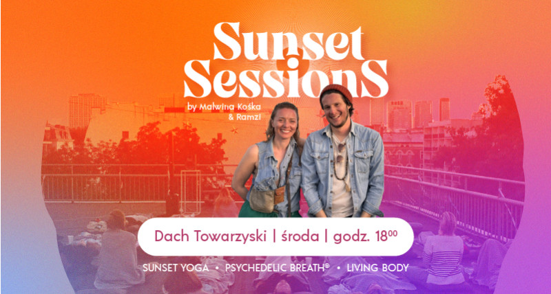 Sunset Sessions: PSYCHEDELIC BREATH®: Malwina Koska & Ramzi