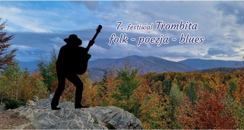 7. festiwal Trombita. Folk - poezja - blues, w Bieszczadach