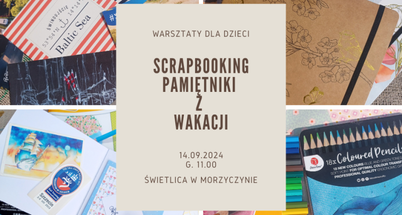 Warsztaty dla dzieci - Scrapbooking - "Pamiętniki z wakacji"