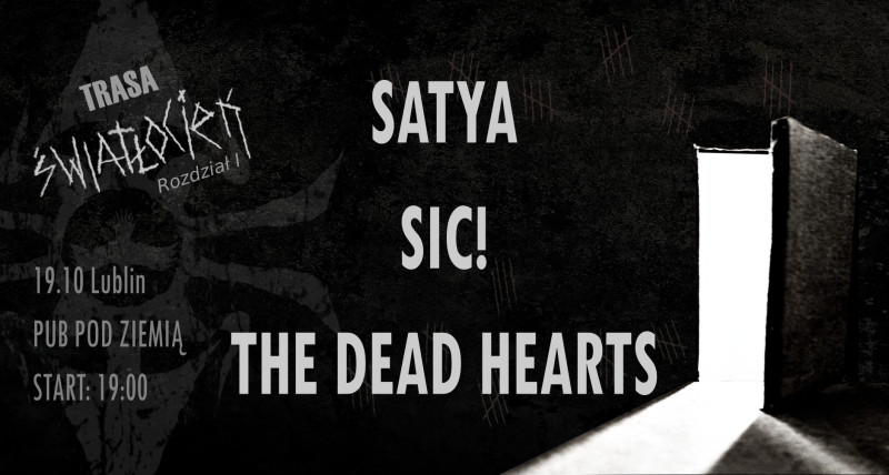 TRASA ŚWIATŁOCIEŃ - LUBLIN - SATYA | SIC! | THE DEAD HEARTS