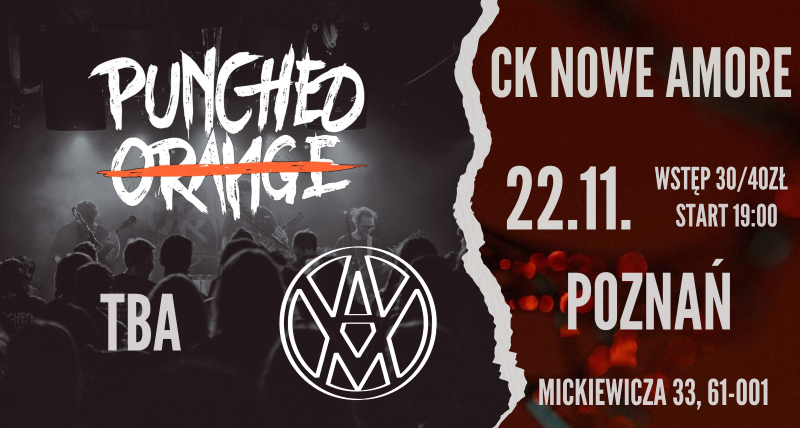 KONCERT PUNCHED ORANGE | VIOLET AMBULANCE | TBA- CK NOWE AMORE P