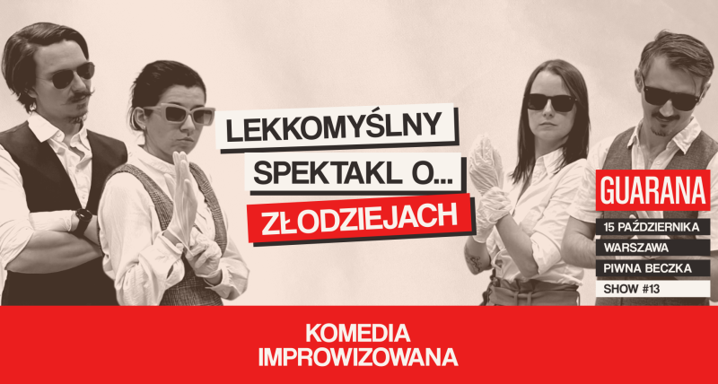 Lekkomyślny spektakl o złodziejach