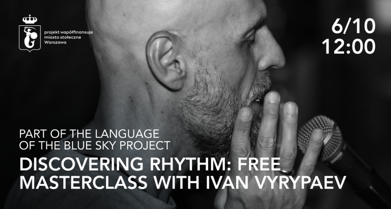 Discovering Rhythm: A Master Сlass With Ivan Vyrypaev