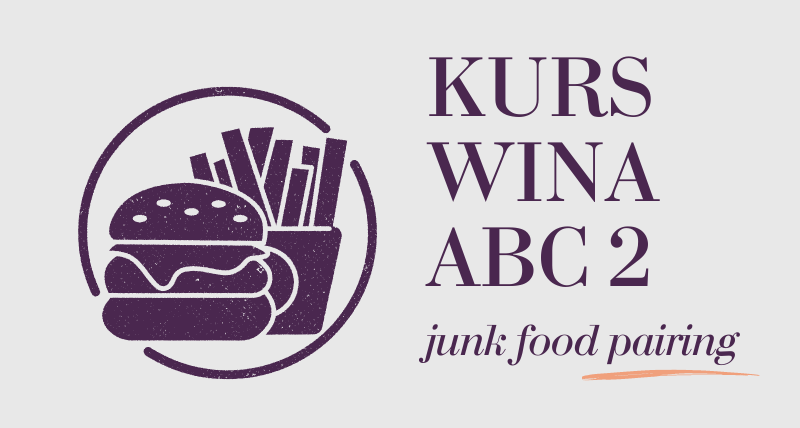 Wine & Junk food pairing - kurs wina ABC 2