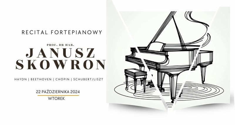 RECITAL FORTEPINOWY | prof. dr hab. Janusz Skowron