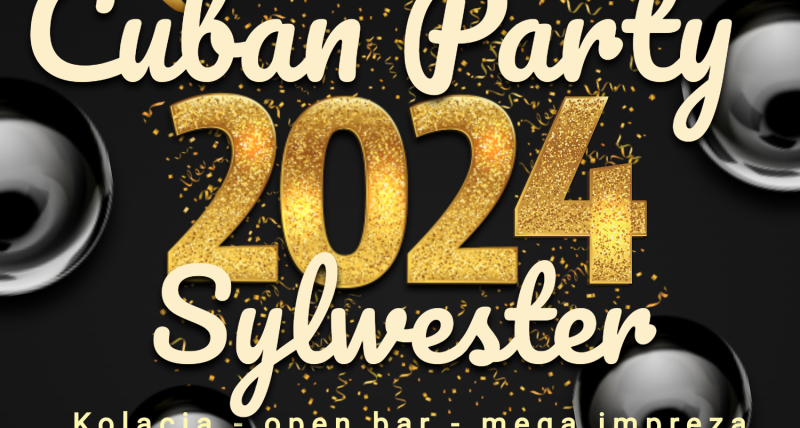 Cuban Party Sylwester 2024