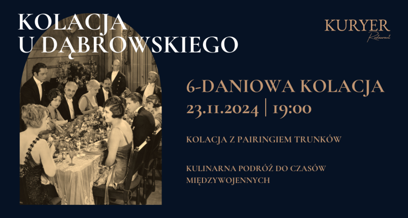 Kolacja u Dąbrowskiego  - Przenieś się do czasów międzywojennych