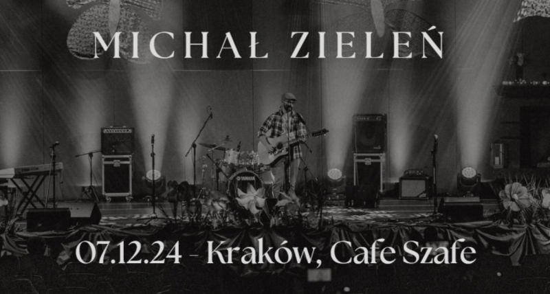 Michał Zieleń - koncert w Krakowie