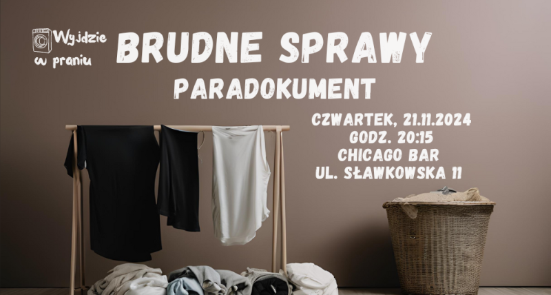 Brudne Sprawy – Spektakl Paradokumentalny