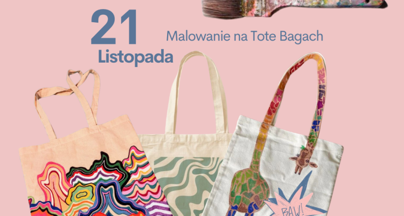 Warsztat Malowanie na Tote Bagach