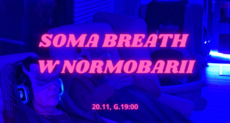 SOMA BREATH w Normobarii 20.11