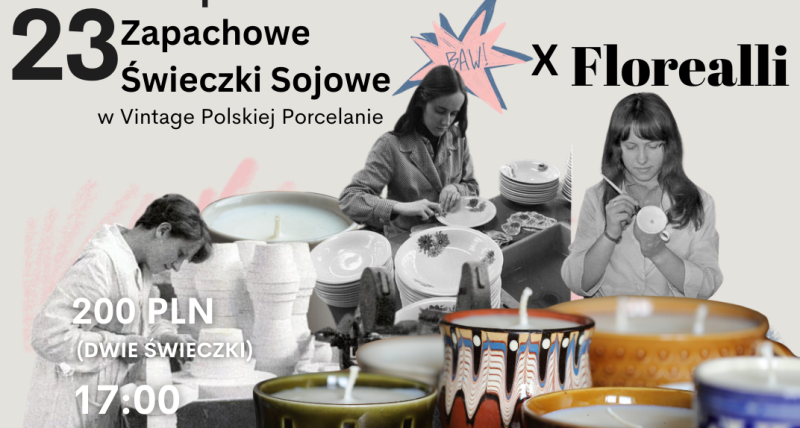 Warsztat Sojowe Świece Zapachowe w Polskiej Porcelanie Vintage