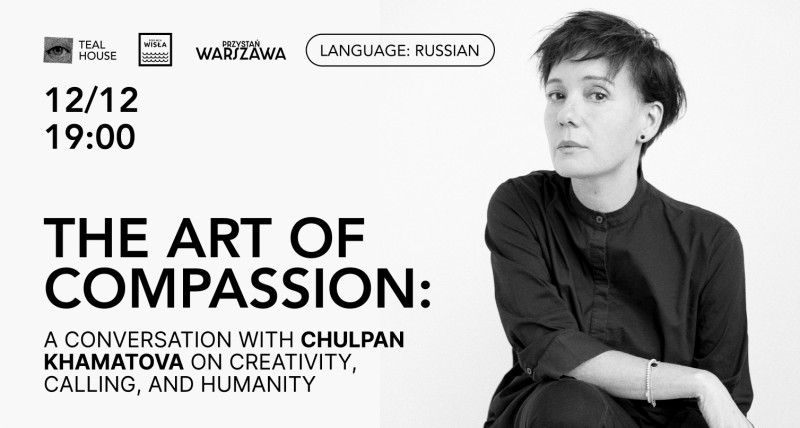 The Art of Compassion: A Conversation with Chulpan Khamatova