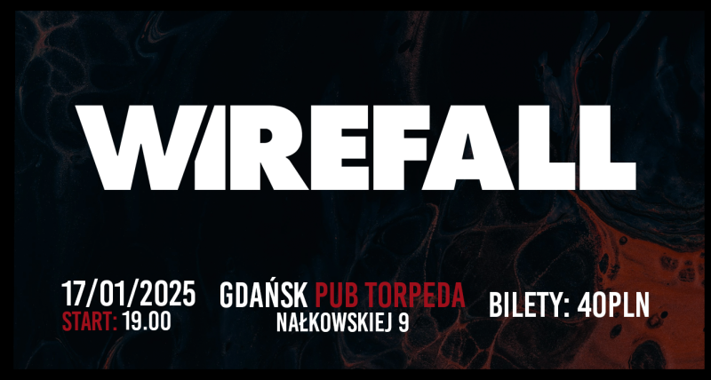 [Gdańsk] Wirefall / Sic! / TBA