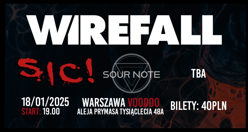 [Warszawa] Wirefall / Sic! / TBA