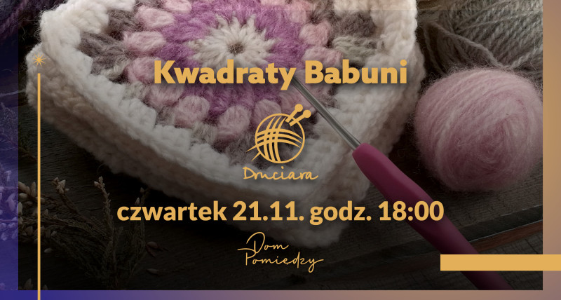 Kwadraty Babuni z Druciarą