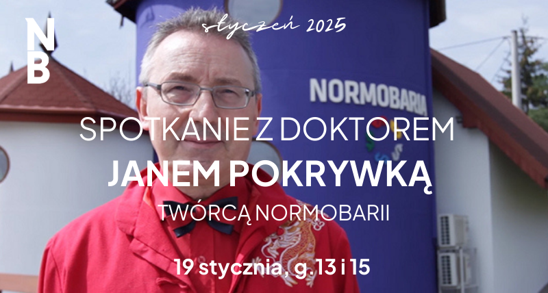 SPOTKANIE Z DOKTOREM JANEM POKRYWKĄ W NORMOBARII WILANÓW