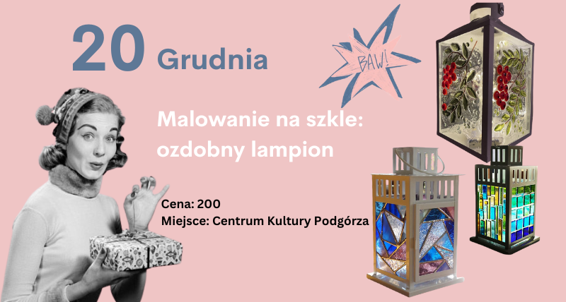 Warsztat Malowanie Świątecznych Lampionów