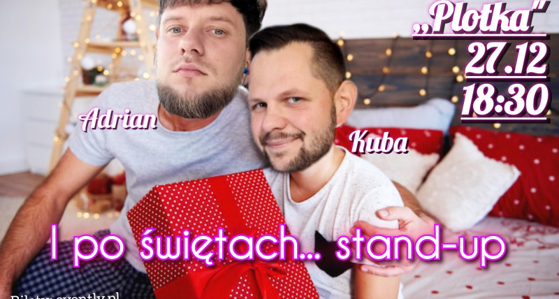 „I po świętach stand-up” + Goście / Gniezno / 27.12 / 18:30