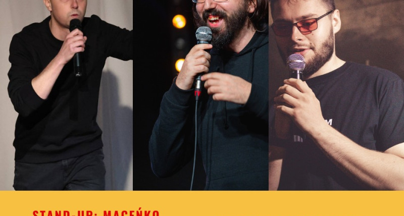 Stand-up: Maceńko, Olszewski, Znajomski w Puławach