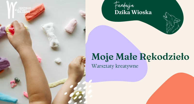 Moje Małe Rękodzieło, warsztaty kreatywne dla rodziców z dziećmi