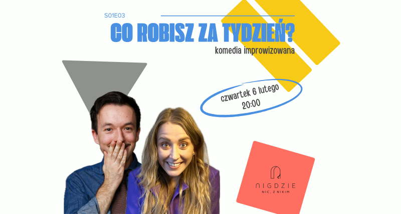 S01E03 Co robisz za tydzień? | komedia improwizowana