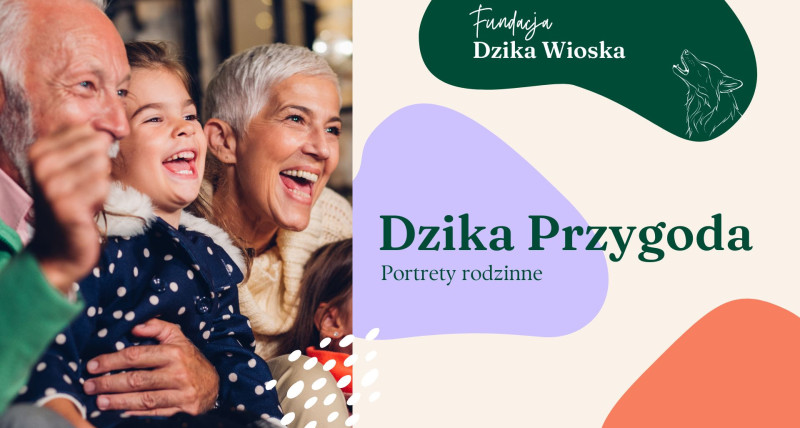 Dzika Przygoda: Portrety rodzinne