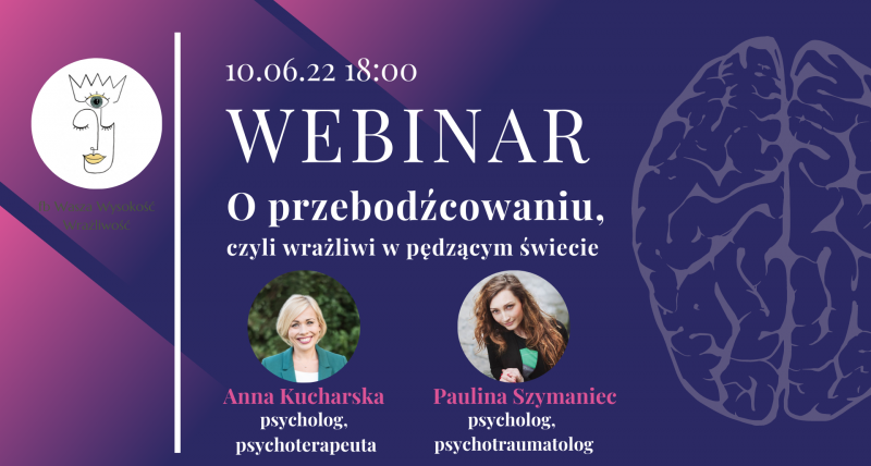 Webinar: O przebodźcowaniu, czyli wrażliwi w pędzącym świecie