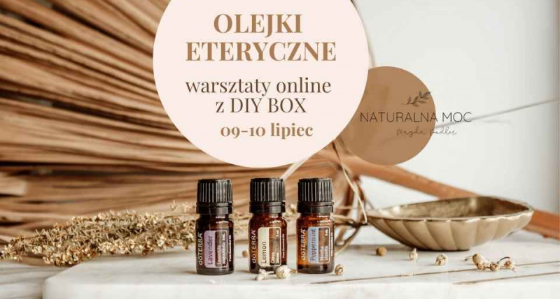 Olejki eteryczne - warsztaty online z DIY BOX